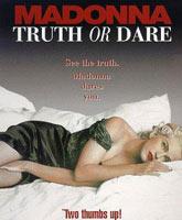 Смотреть Онлайн В постели с Мадонной / Madonna: Truth or Dare / Truth or Dare: In Bed With Madonna [1991]
